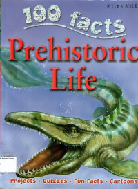 100 Facts #51: Prehistoric Life