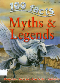 100 Facts #44: Myths and Legends