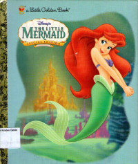 Little Mermaid, The: A Little Golden Book