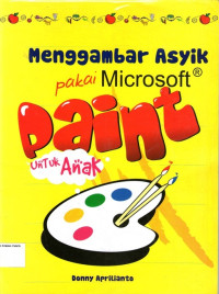 Menggambar Asyik Pakai Microsoft┬« Paint untuk Anak