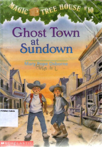 Magic Tree House #10: Ghost Town at Sundown