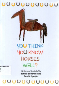 Image of You Think, You Know Horses Well?