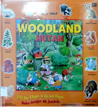 Woodland, Hutan: Lift-the-Flaps with 60 flaps