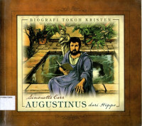 Biografi Tokoh Kristen: Augustinus dari Hippo