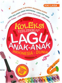 Koleksi Terlengkap Lagu Anak-Anak Indonesia- Dunia