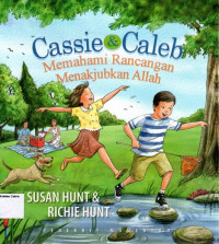 Cassie & Caleb: Memahami Rancangan Menakjubkan Allah