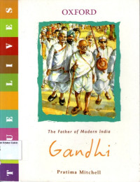 True Lives #7: Gandhi, The Father of Modern India