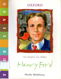 True Lives #9: Henry Ford, The People's Car Maker