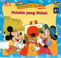 Pelukis yang Hebat: Seri Bacaan Anak Walt Disney #81