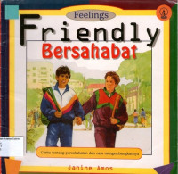 Friendly, Bersahabat: Cara tentang persahabatan dan cara mengembangkannya