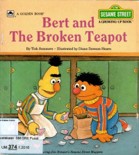 Bert and The Broken Teapot: Sesame Street (A Growing- Up Book)