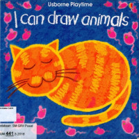 I Can Draw Animals: Usborne Playtime