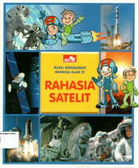 Buku Bergambar Rahasia Alam #21: Rahasia Satelit