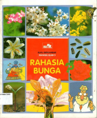 Buku Bergambar Rahasia Alam #5: Rahasia Bunga