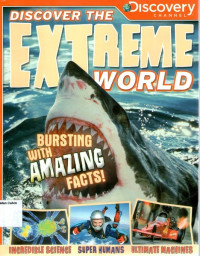 Discover The Extreme World: Bursting with Amazing Facts!