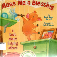 Make Me a Blessing, a book about helping others