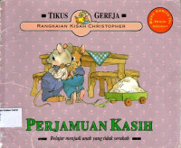 Perjamuan Kasih (Belajar menjadi anak yang tidak serakah): Rangkaian Kisah Christopher