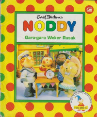 Noddy: Gara-gara Weker Rusak