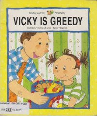 Vicky is Greedy: Something about Vicky (Personality)