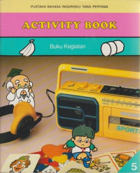 Pustaka Bahasa Inggrisku yang Pertama #5: Activity Book (Buku Kegiatan)