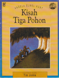 Kisah Tiga Pohon