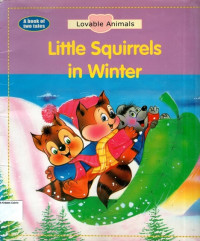 Little Squirrels in Winter - The Mice from Europe: Lovable Animals #3 (A Book of Two Tales)