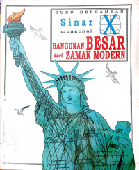 Buku Bergambar Sinar X Mengenai Bangunan Besar dari Zaman Modern