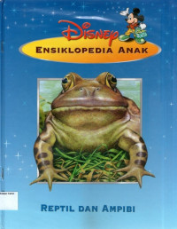 Disney Ensiklopedia Anak: Reptil dan Ampibi