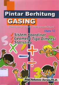 Pintar Berhitung GASING (Gampang, Asyik, Menyenangkan): Volume 10