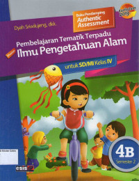 Pembelajaran Tematik Terpadu: Ilmu Pengetahuan Alam 4B untuk SD/MI Kelas IV Semester 2: Kurikulum 2013