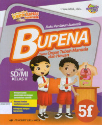 BUPENA 5f, Tema Organ Tubuh Manusia dan Hewan untuk SD/MI Kelas V: Buku Penilaian Autentik