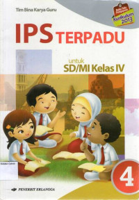 IPS Terpadu 4 untuk SD/MI Kelas IV: Kurikulum 2013