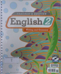 English 2, Writing and Grammar: Teacher's Edition with CD- ROM, Second Edtion