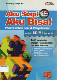 Aku Siap! Aku Bisa!: Paket Latihan Soal & Penyelesaian 4B untuk SD/MI Kelas IV