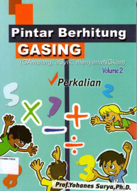 Pintar Berhitung GASING (Gampang, Asyik, Menyengangkan): Volume 2