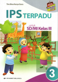 IPS Terpadu 3 untuk SD/MI Kelas III: Kurikulum 2013