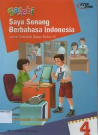 Sasebi, Saya Senang Berbahasa Indonesia 4 untuk Sekolah Dasar Kelas IV: KTSP 2006