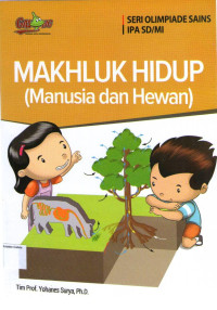 Seri Olimpiade Sains, IPA SD/MI: Makhluk Hidup (Manusia dan Hewan)