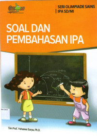 Seri Olimpiade Sains, IPA SD/MI: Soal dan Pembahasaan IPA