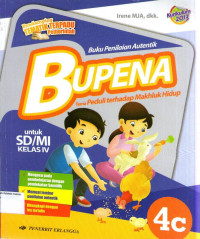 BUPENA 4c, Tema Peduli terhadap Makhluk Hidup untuk SD/MI Kelas IV: Buku Penilaian Autentik