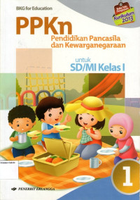 PPKn, Pendidikan Pancasila dan Kewarganegaraan 1 untuk SD/MI Kelas I: Kurikulum 2013