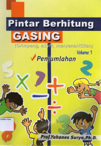 Pintar Berhitung GASING (Gampang, Asyik, Menyenangkan): Volume 1