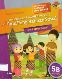 Pembelajaran Tematik Terpadu: Ilmu Pengetahuan Sosial 5B untuk SD/MI Kelas V Semester 2: Kurikulum 2013