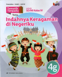 Tematik Terpadu 4g, Tema: Indahnya Keragaman di Negeriku untuk SD/MI Kelas IV Berdasarkan Kuriklulum 2013 (Edisi Revisi 2016)