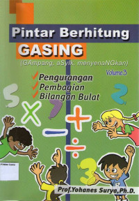 Pintar Berhitung GASING (Gampang, Asyik, Menyenangkan): Volume 3