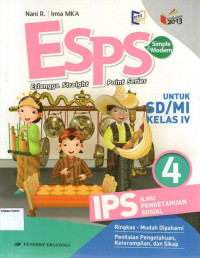 ESPS: IPS, Ilmu Pengetahuan Sosial 4 untuk SD/MI Kelas IV: Kurikulum 2013 (Revisi 2016)