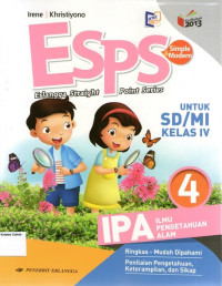 ESPS: IPA, Ilmu Pengetahuan Alam 4 untuk SD/MI Kelas IV: Kurikulum 2013 (Revisi 2016)