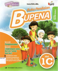 BUPENA: Buku Penilaian Tema 5, Pengalamanku & Tema 6, Lingkungan yang Bersih, Sehat, dan Asri 1C untuk SD/MI Kelas I (Kurikulum 2013)