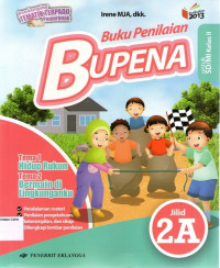 BUPENA: Buku Penilaian Tema 1, Hidup Rukun & Tema 2, Bermain di Lingkunganku 2A utnuk SD/MI Kelas II (Kurikulum 2013)