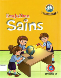 Keajaiban Sains 6 SD Kelas VI: Kurikulum 2013 (Penunjanng Tematik)